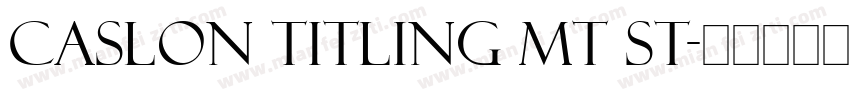 Caslon Titling MT St字体转换
